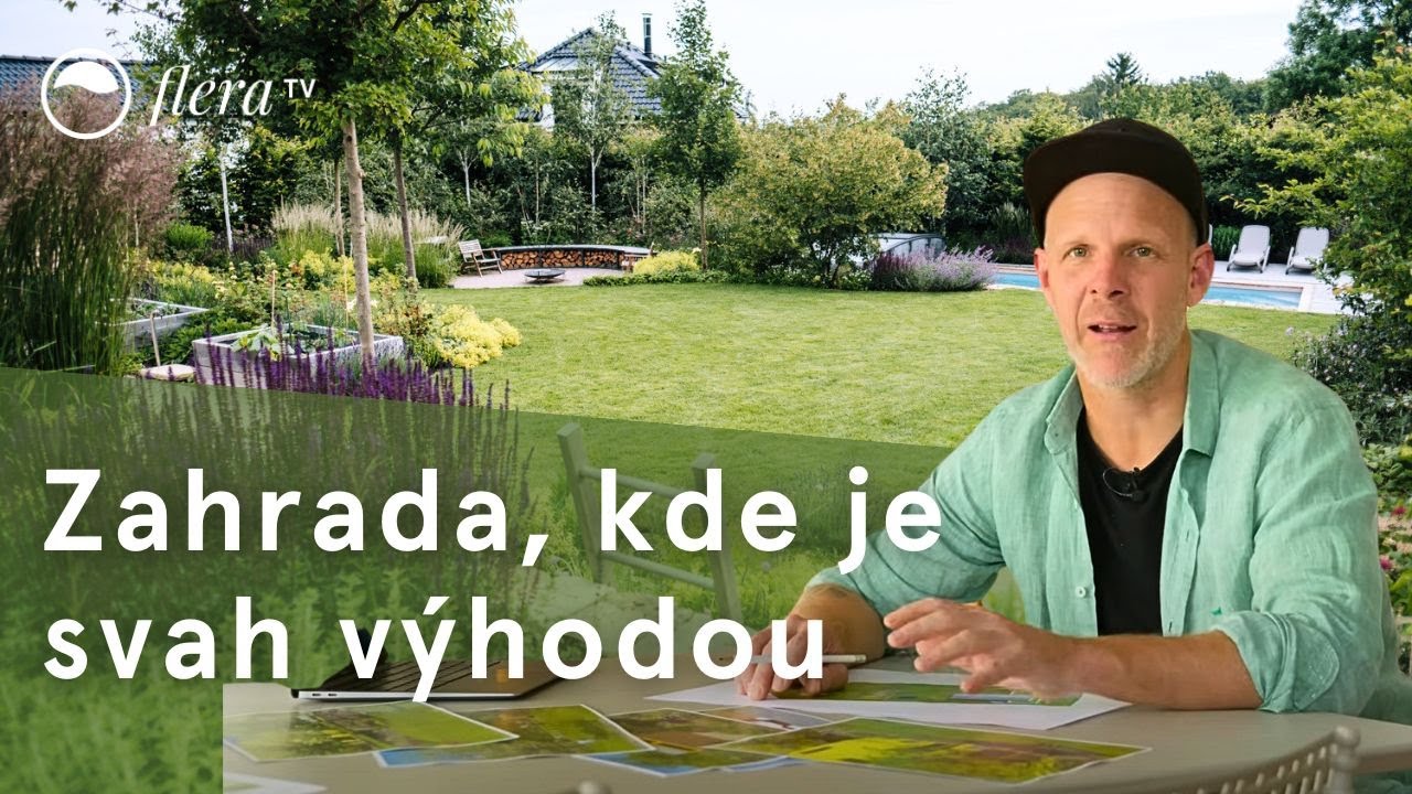 Zahrada, kde je svah výhodou | Inspirativní zahrada | Flera TV