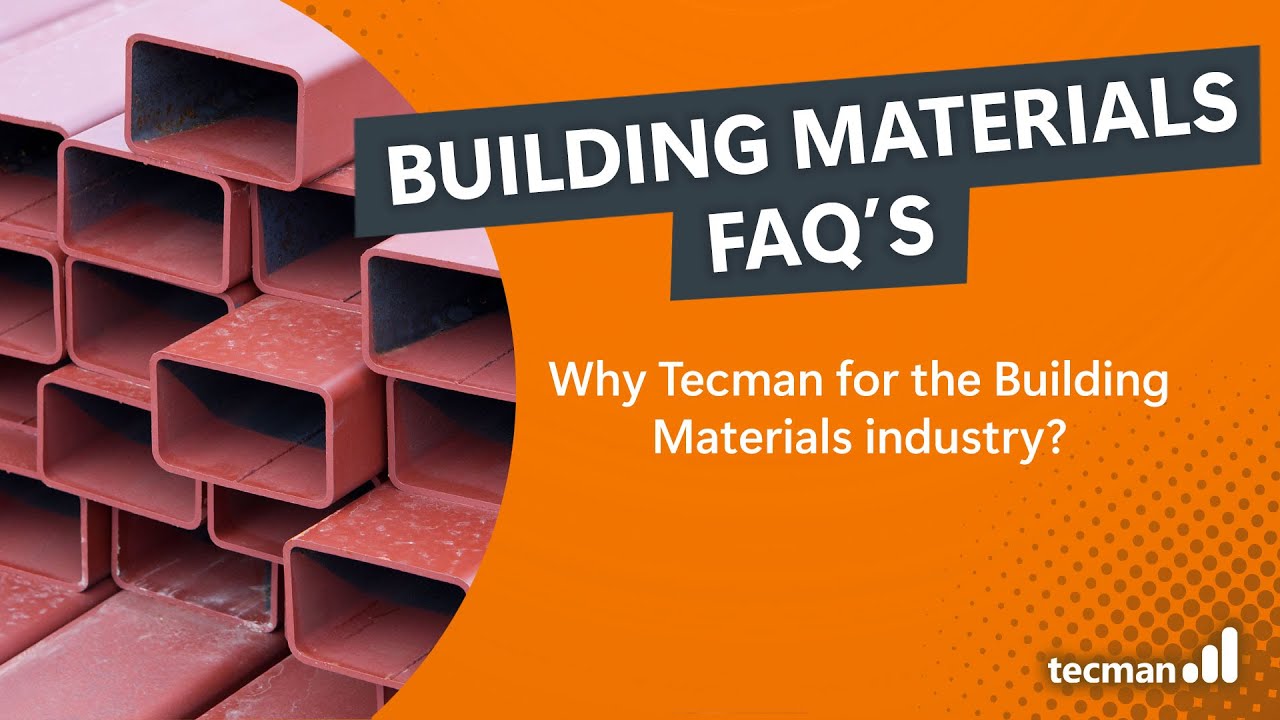 Why Tecman for the Building Materials industry?