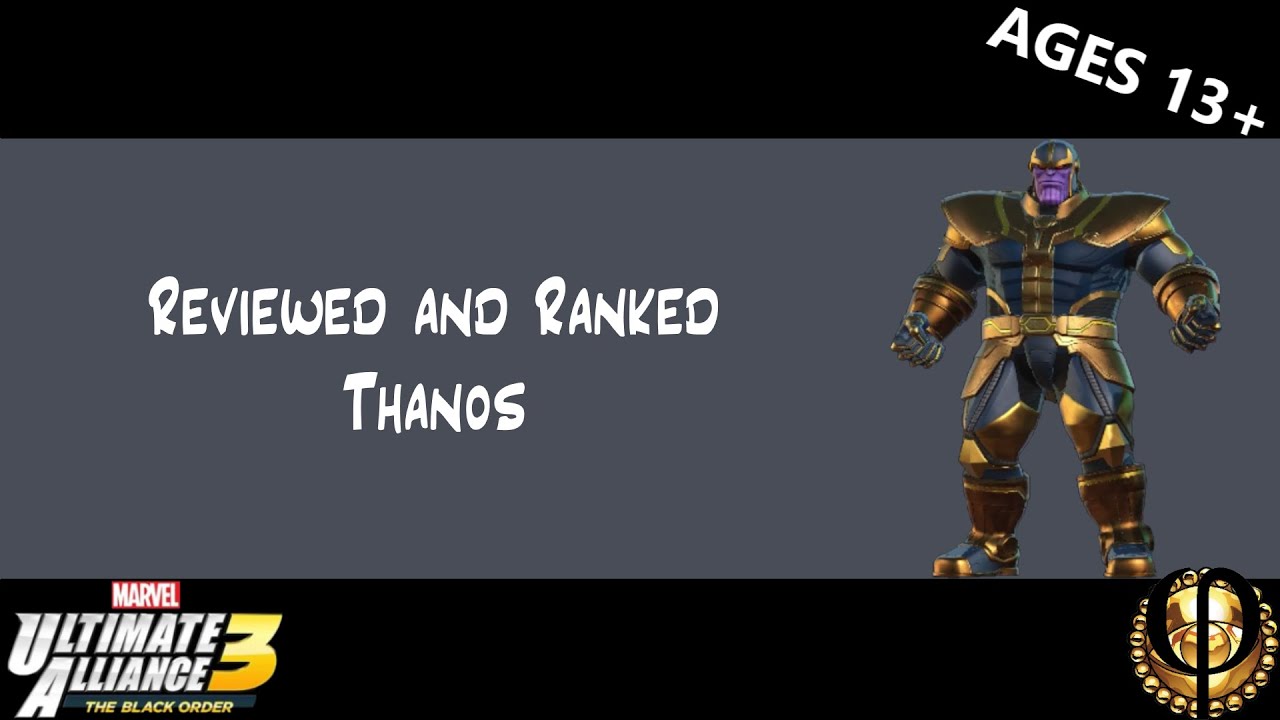 Reviewed and Ranked: Thanos - Ultimate Alliance 3