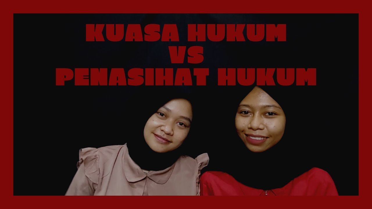 HukumTV | Kuasa Hukum vs Penasihat Hukum? Beda Atau Sama?