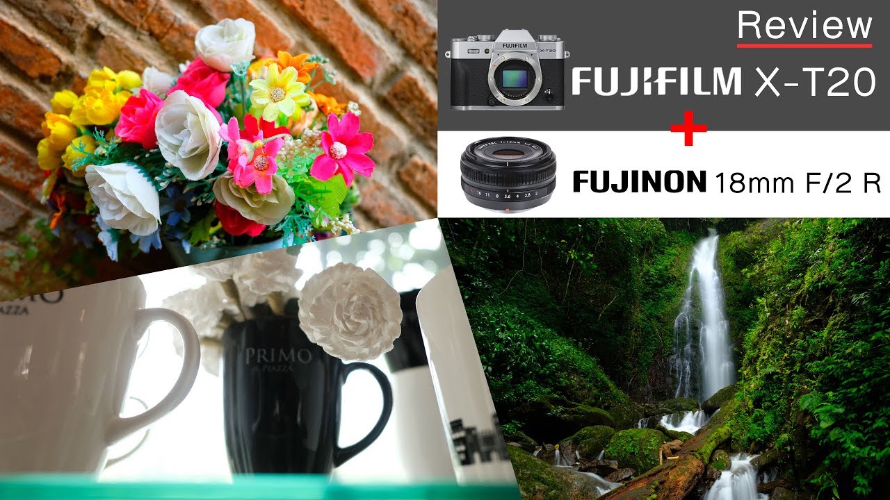Review FujiFilm X-T20 + Fujinon XF 18mm F2 R