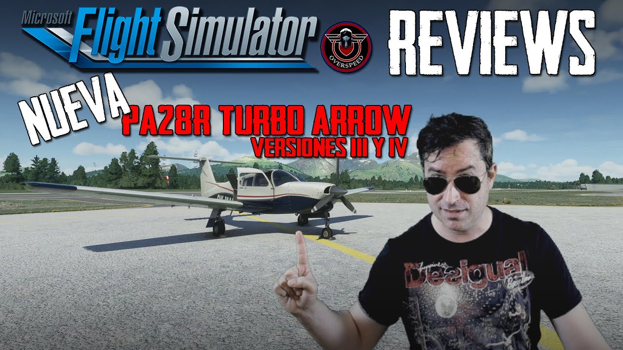 Nuevas PA-28R Turbo Arrow III y IV para MSFS por Just Flight (REVIEW)