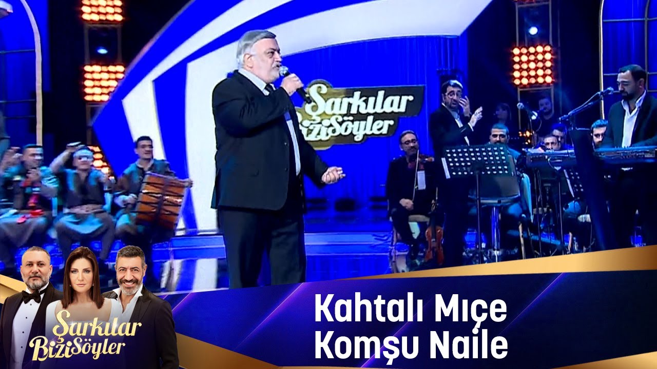 Kahtalı Mıçe  - KOMŞU NAİLE