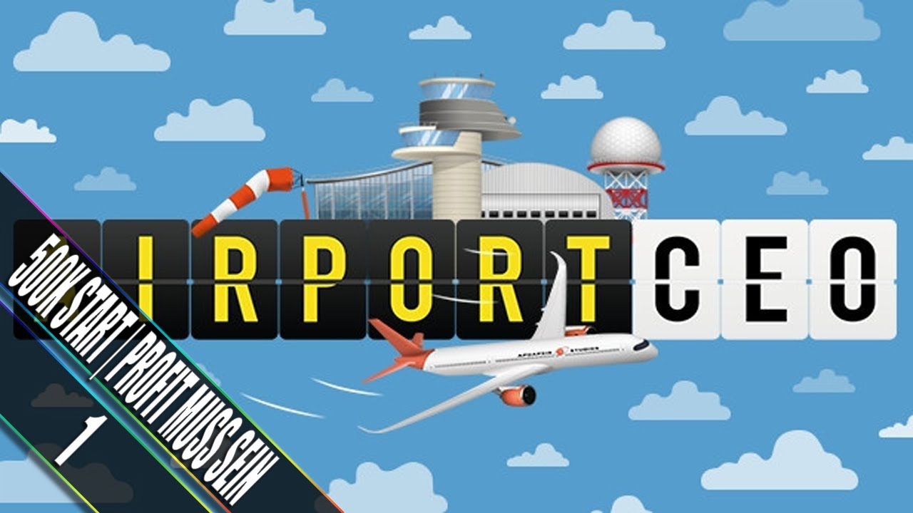 ✪ 500K START! Wir bauen den HOBBY-FLUGHAFEN profitabel 🛠️ | Airport CEO / Experte #1 ✪
