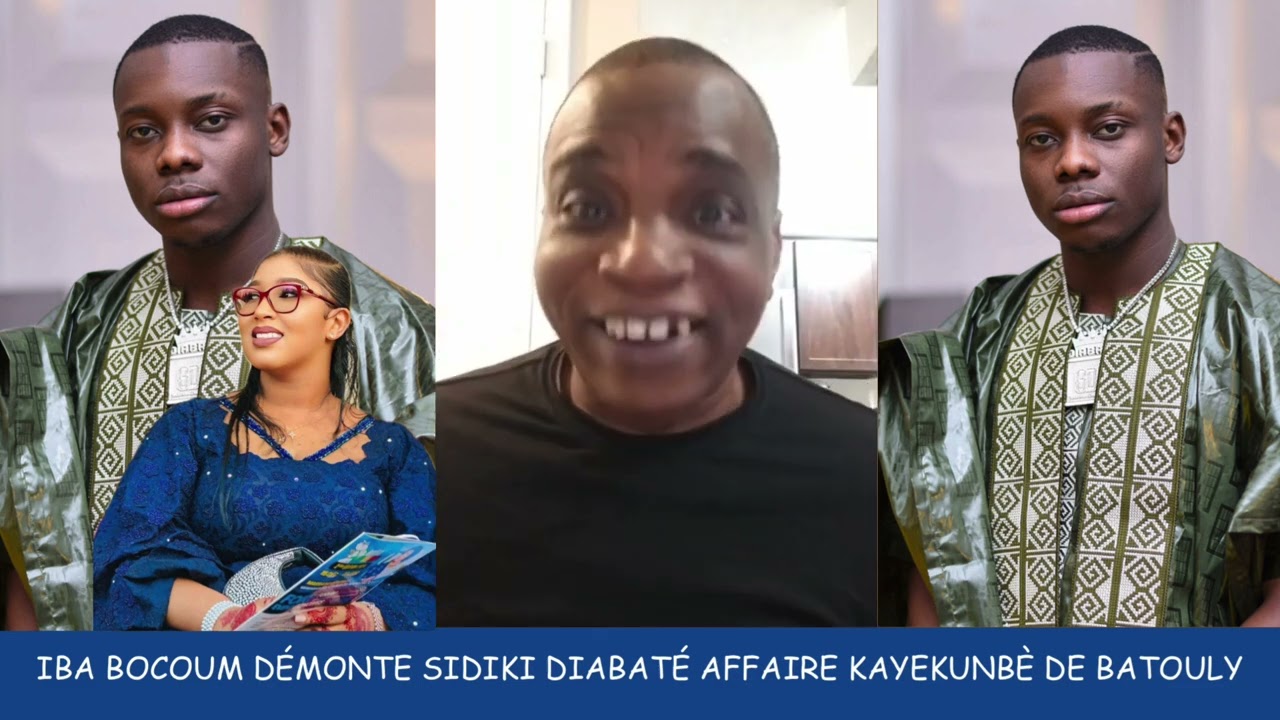 Iba bocoum démonte Sidiki Diabaté affaire Kayeskunbè de Batouly Niane !
