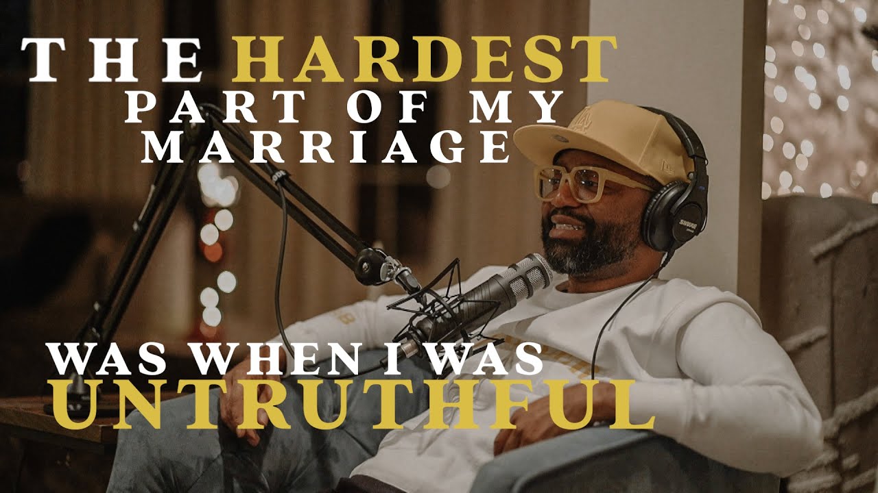 The Hardest Part Of My Marriage Was When I Was UNTRUTHFUL | Tim Ross