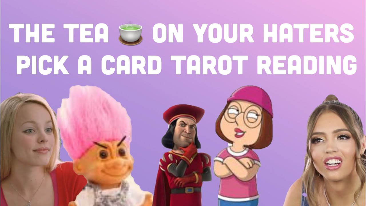 What’s the tea on your haters? Pick a card