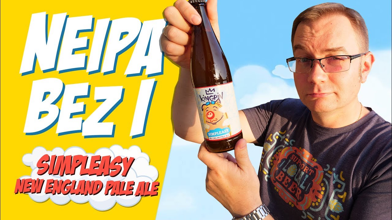 NEIPA bez I, czyli Simpleasy z Browaru Kingpin