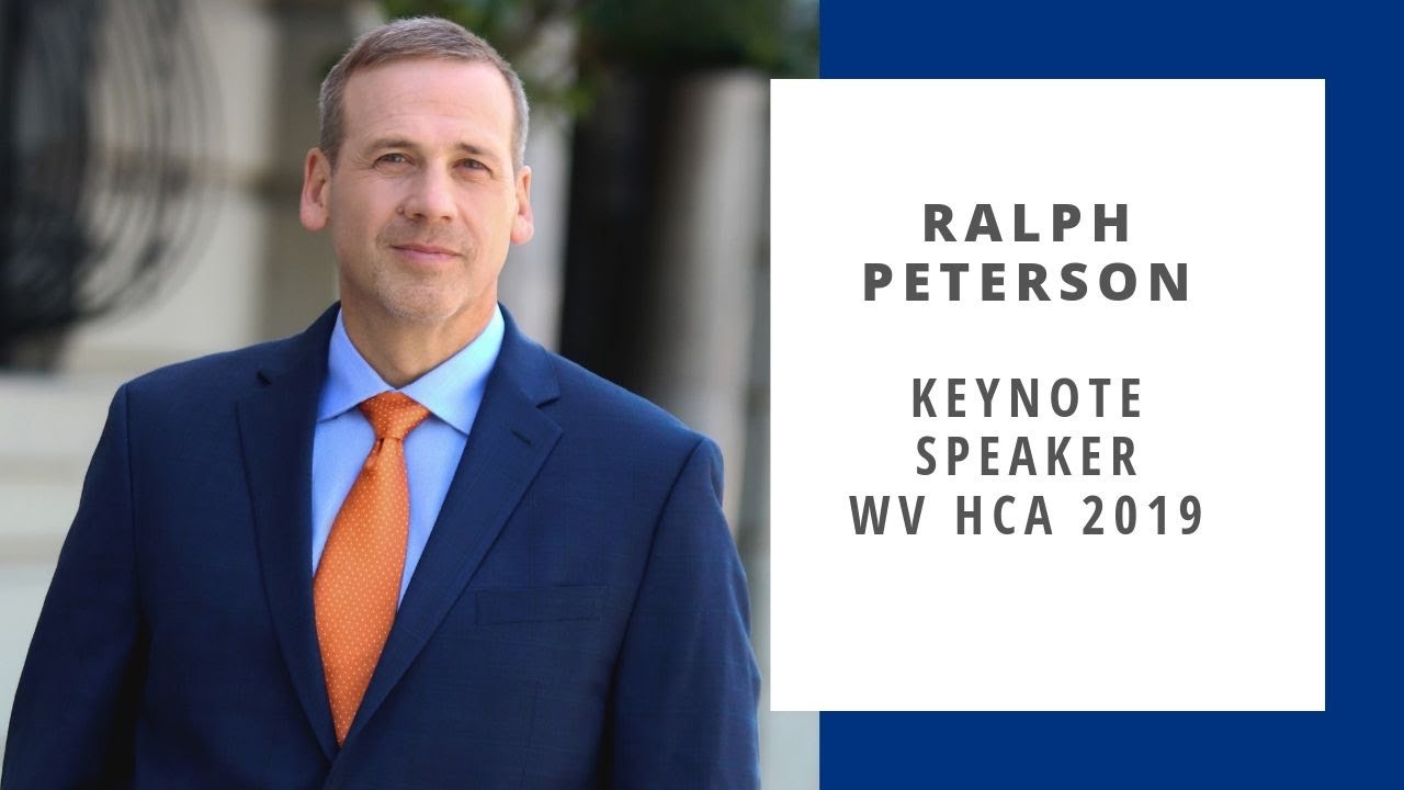 Ralph Peterson| Long-Term Care Keynote Speaker| WV HCA 2019