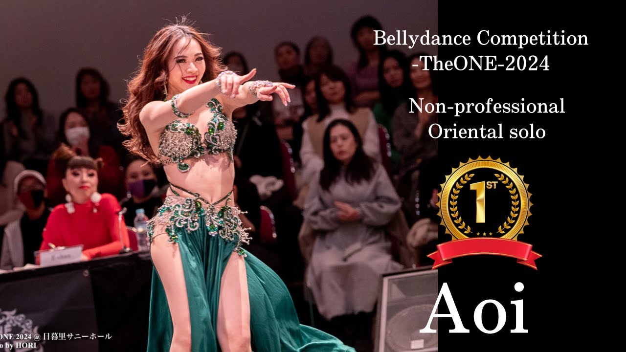 1st Place Aoi   【Bellydance Competition TheONE 2024　　Non pro Oriental Category】