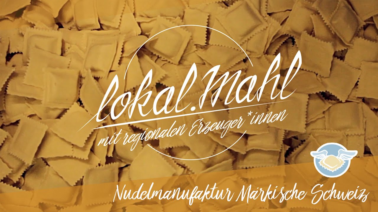 #4 lokal.Mahl mit der Nudelmanufaktur Märkische Schweiz