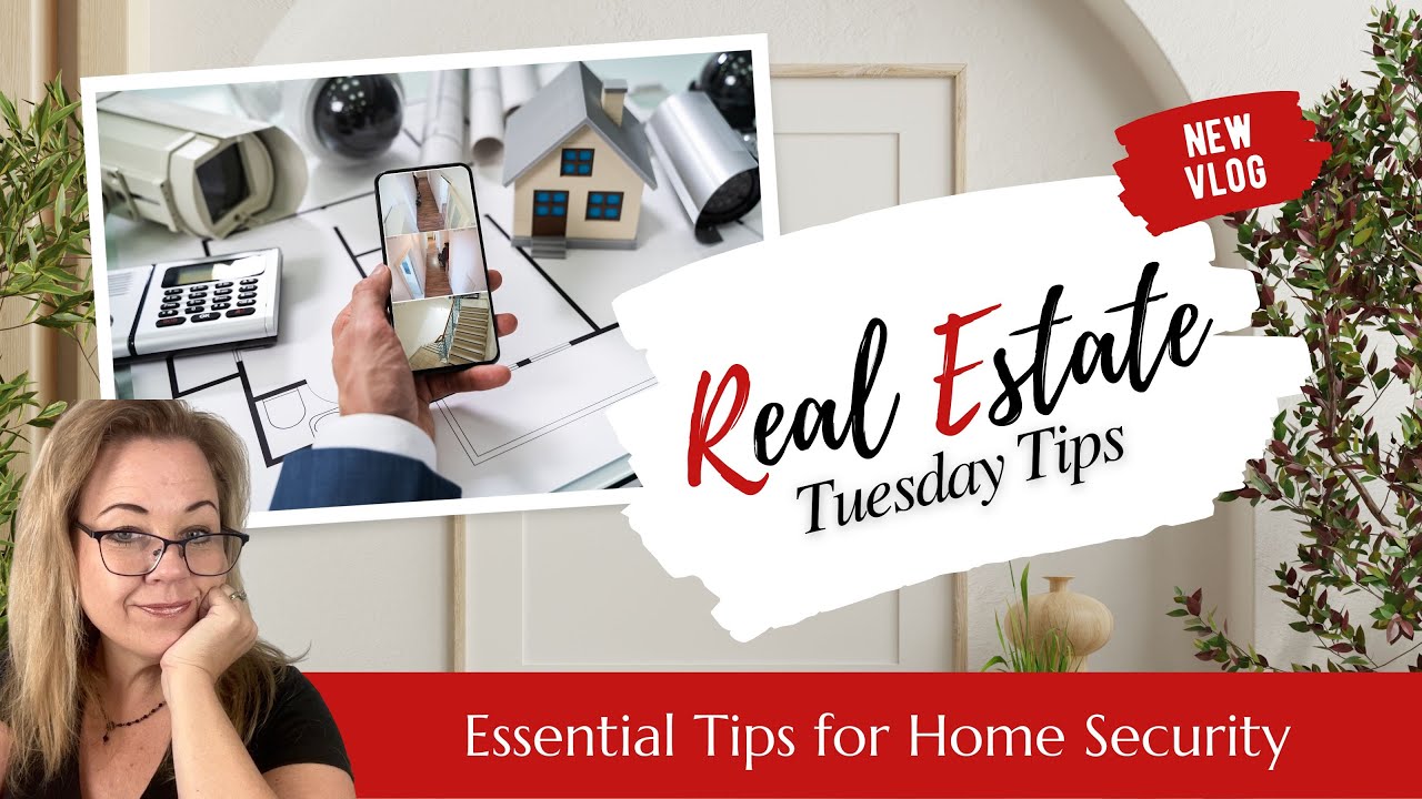 Top 10 essential tips for home security | Real Estate Tips