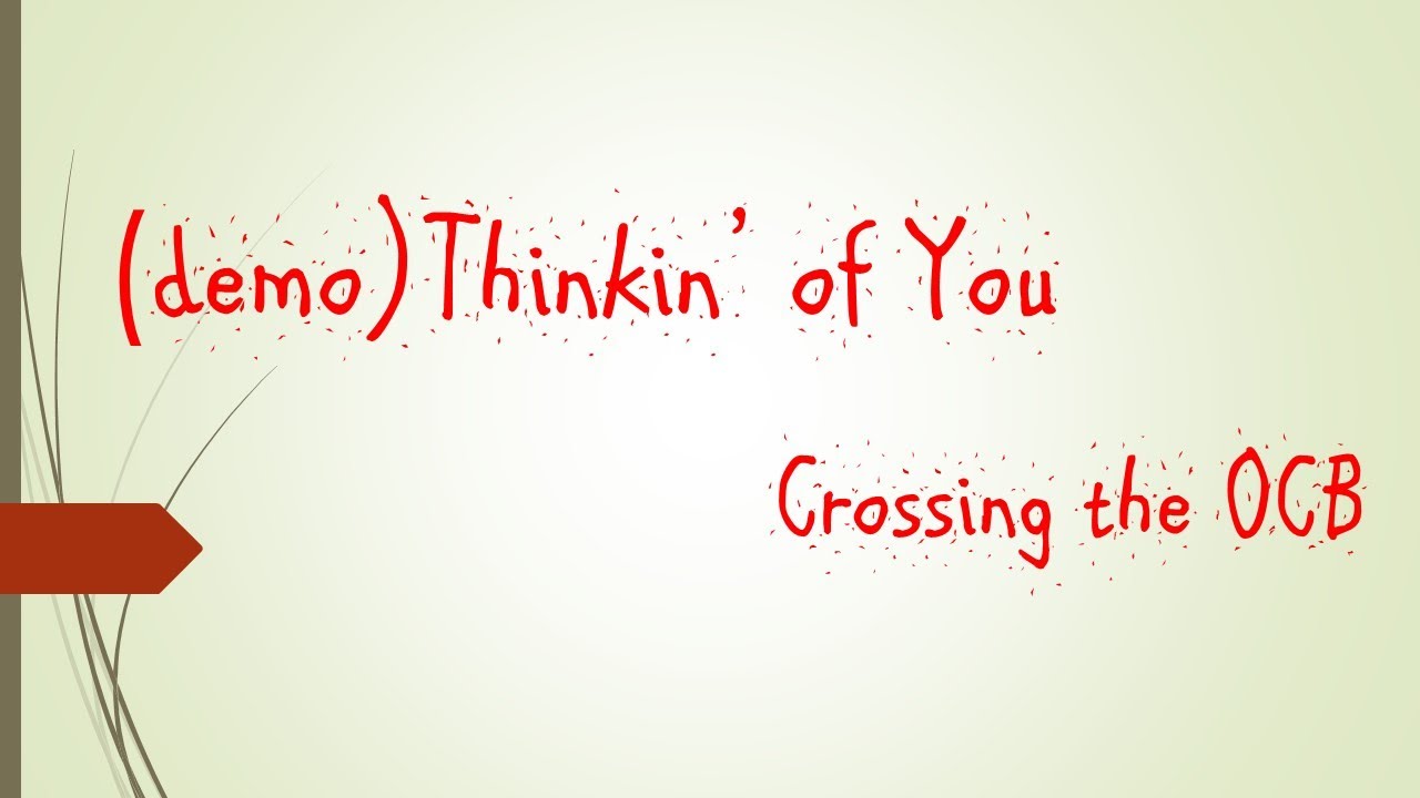 Thinkin' of You / crossing the OCB