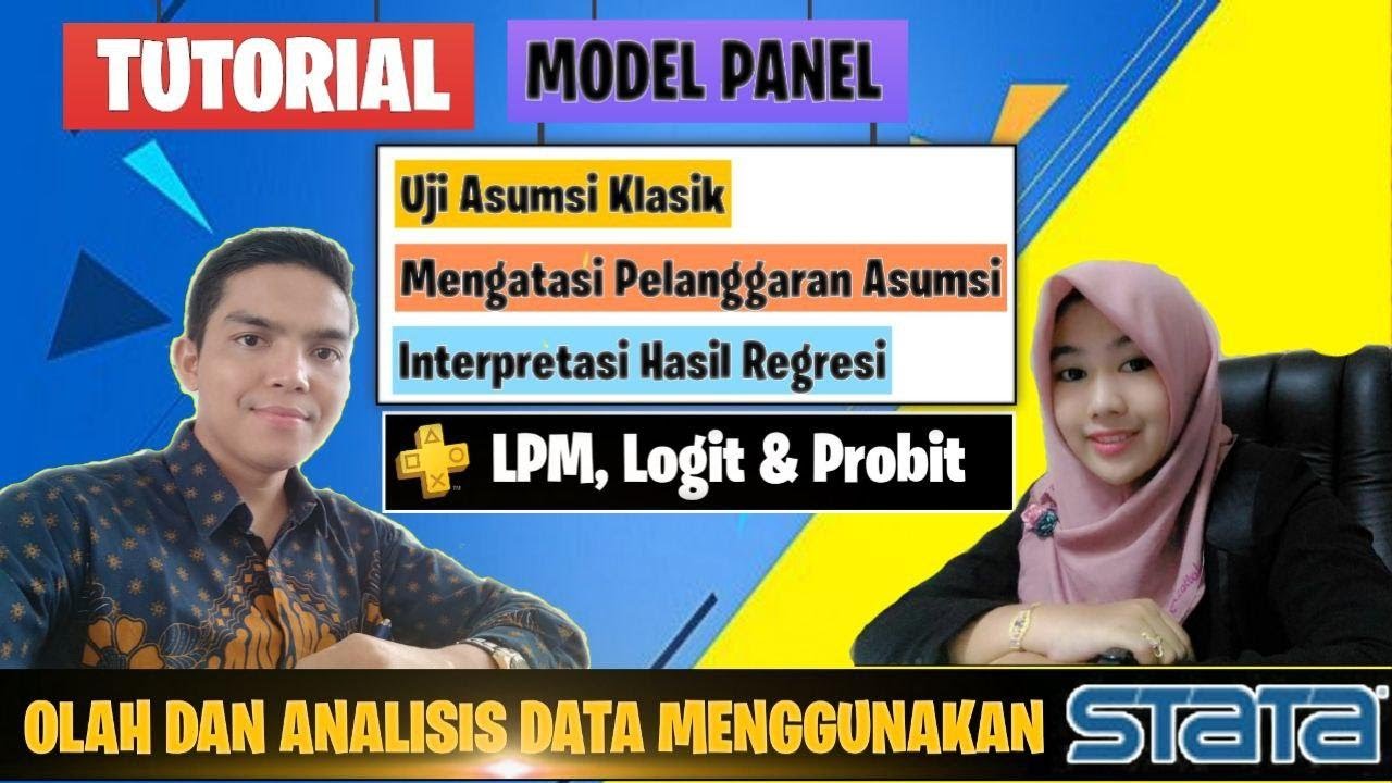 KOMPILASI | Uji dan masalah asumsi klasik | interpretasi regresi panel | LPM, logit,  probit | STATA