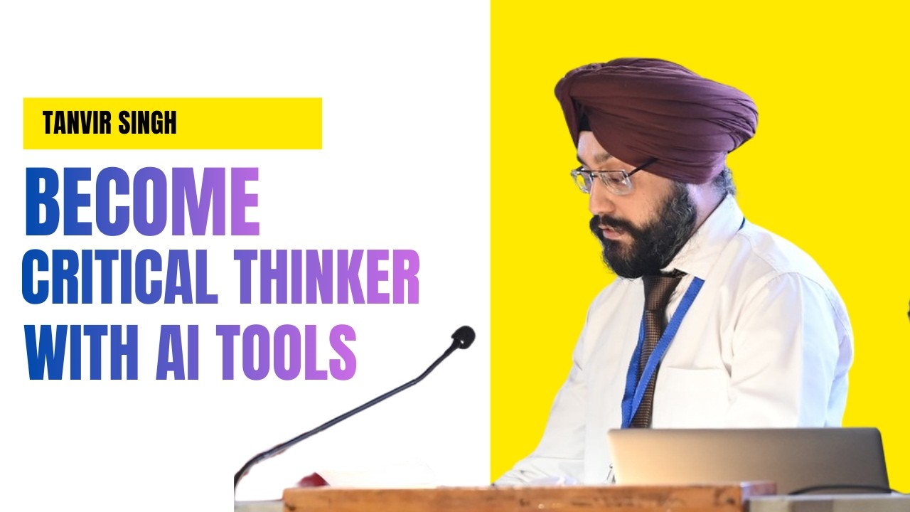 Become Critical Thinker with AI Tools | Explained by Tanvir Singh | Mindset Series | Ep 7