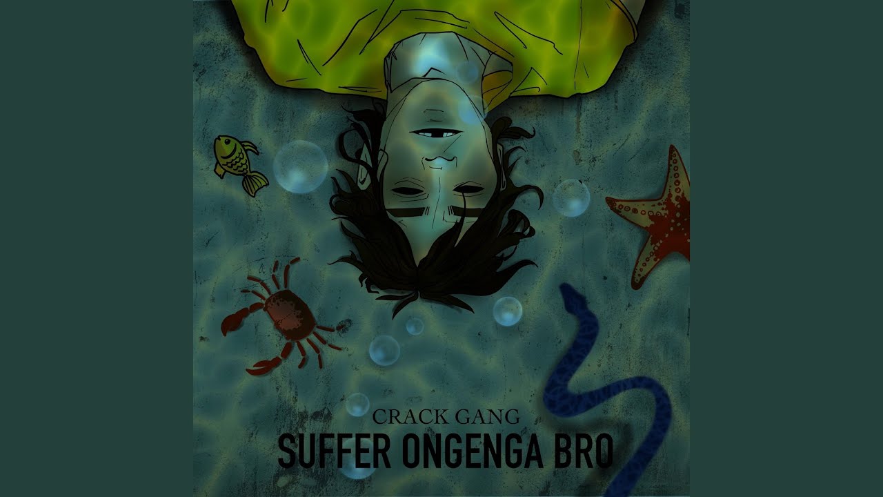 Suffer ongenga Bro