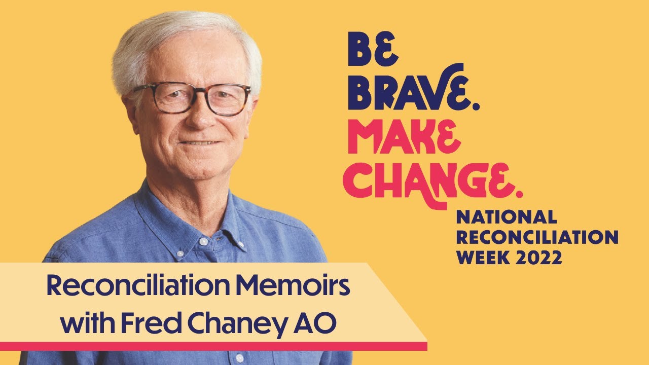 Reconciliation Memoirs with Fred Chaney | National Reconciliation Week 2022