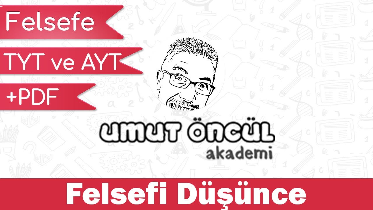 Felsefe | TYT ve AYT | Felsefeyi Tanıma | Felsefi Düşünce | +PDF