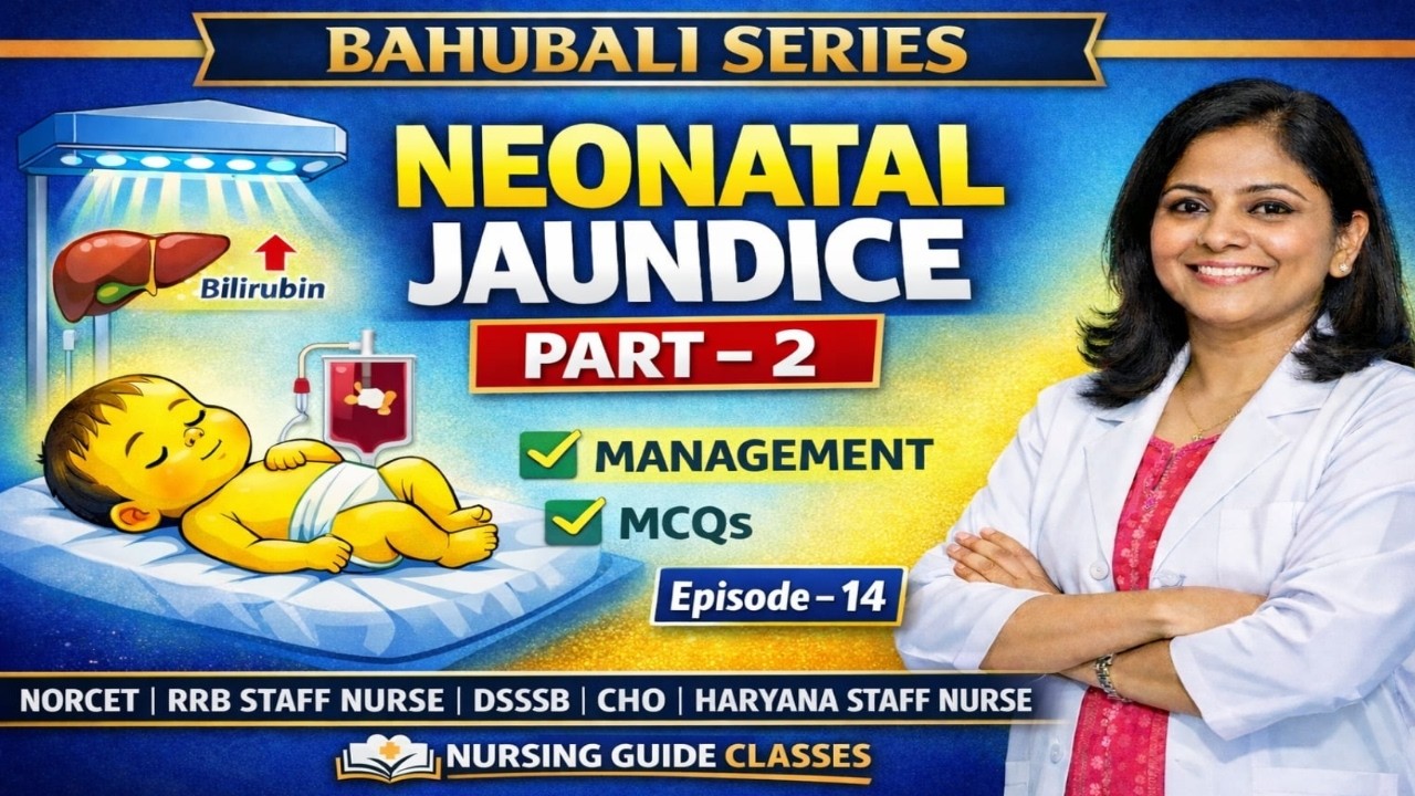 Neonatal Jaundice Theory + MCQs part- 2 | Most Expected Questions for NORCET, RRB, CHO & Staff Nurse