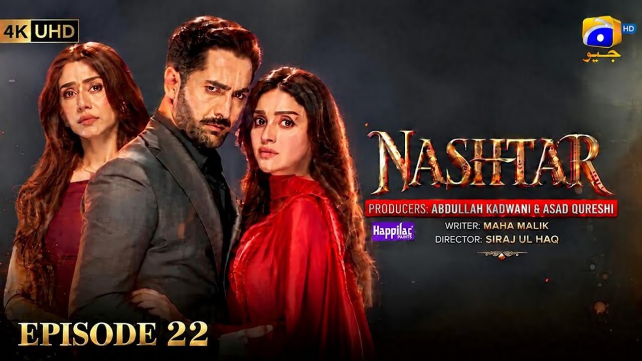 Nashtar Drama Episode 22 | Shocking Twist | Latest Episode