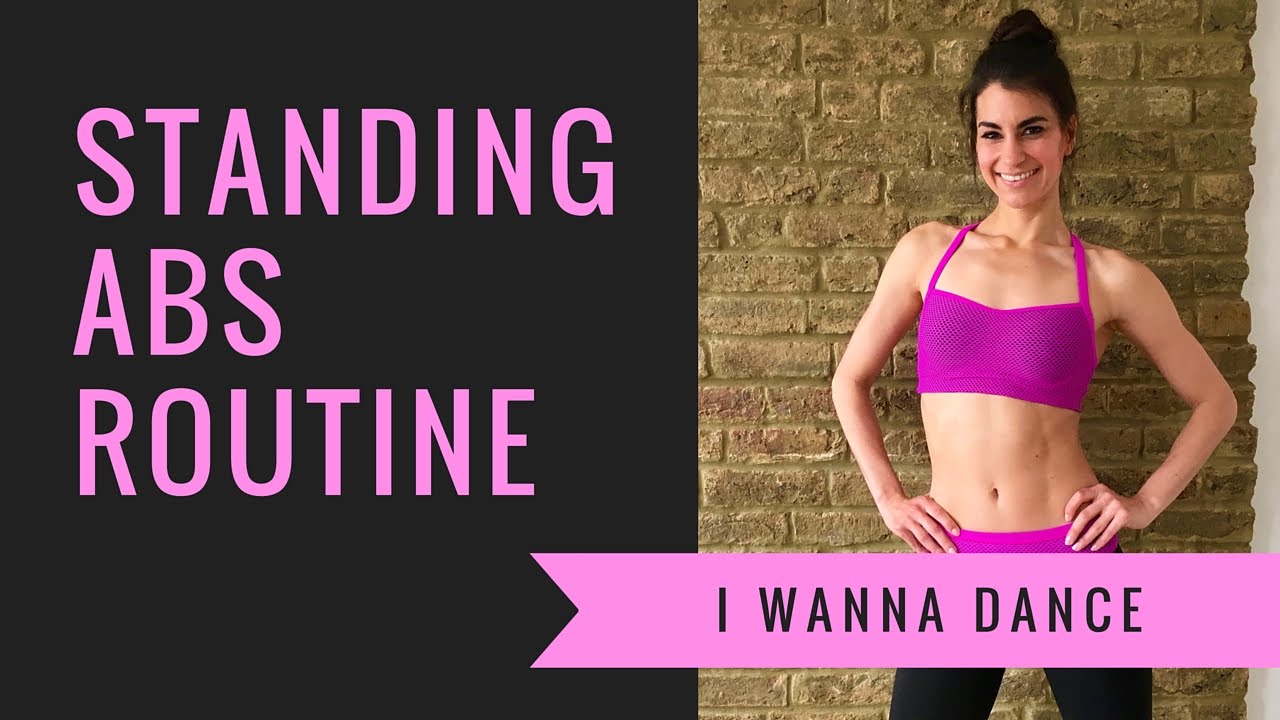 Standing Abs Routine | I Wanna Dance