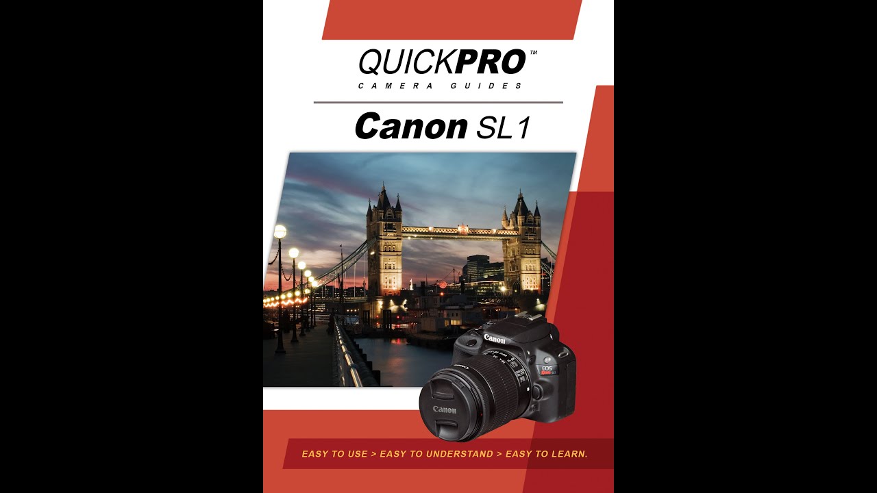 Canon SL1 Instructional Guide by QuickPro Camera Guides