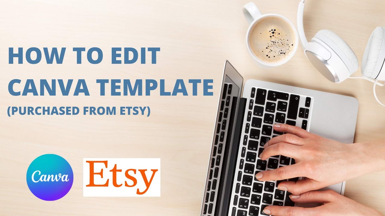 How to edit Canva template bought from Etsy