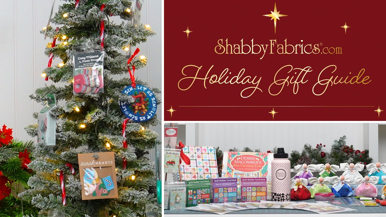 Shabby Fabrics' Holiday Gift Guide for 2025
