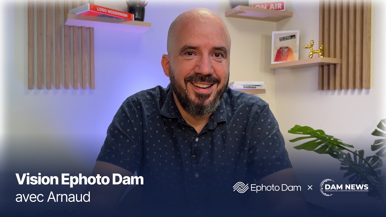 Interview : La vision d'un DAM innovant par Arnaud Bour - Dirigeant d'Einden - Ephoto Dam