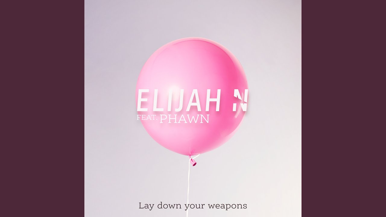 Lay Down Your Weapons