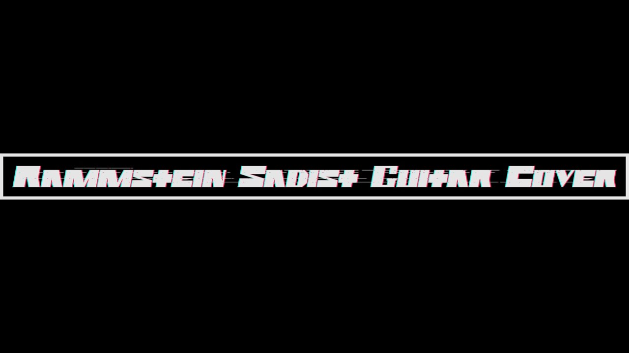 Rammstein - Sadist / Tier 94’ (Guitar Cover)