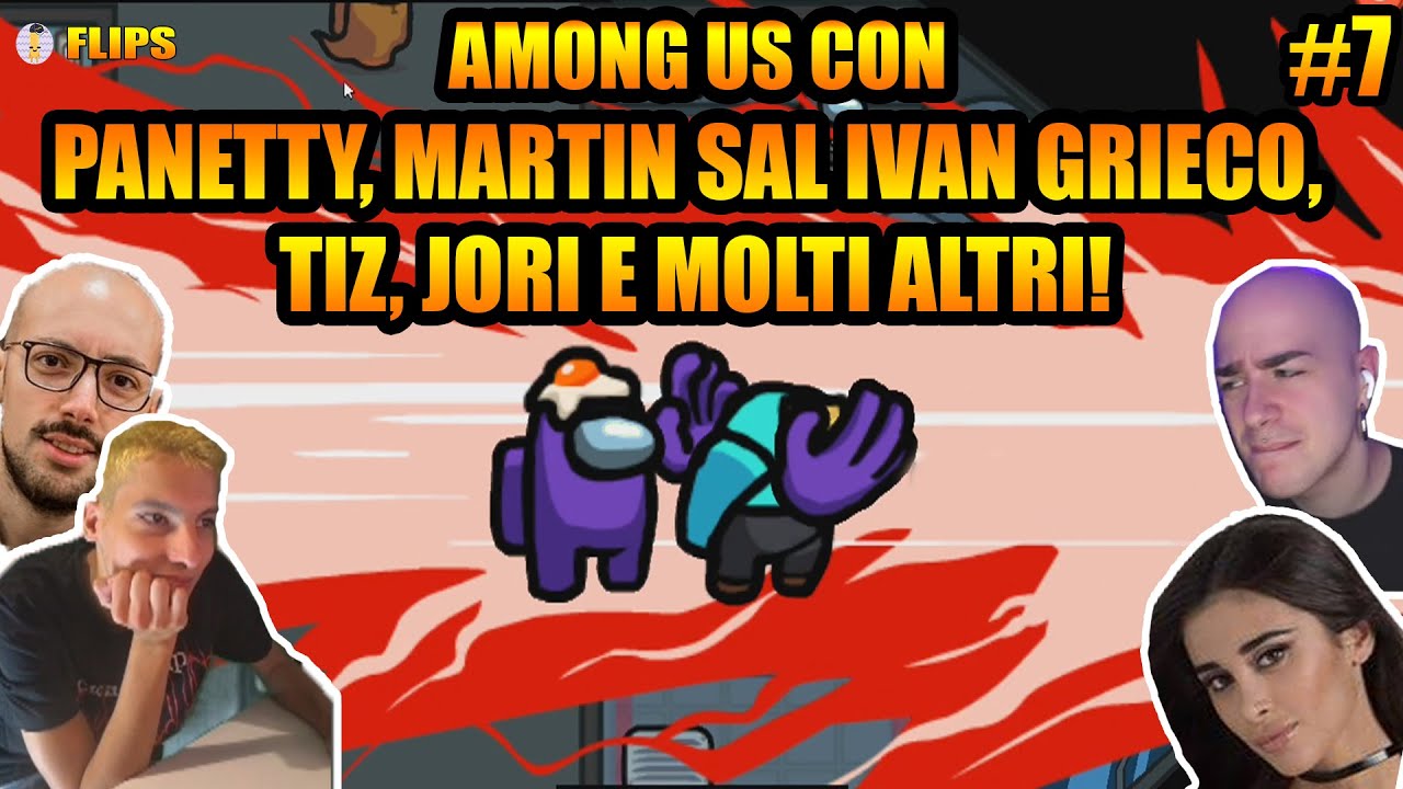 HOMYATOL SU AMONG US #7 CON PANETTY, MARTIN SAL, IVAN GRIECO, TIZ E MOLTI ALTRI! | HOMYATOL LIVE