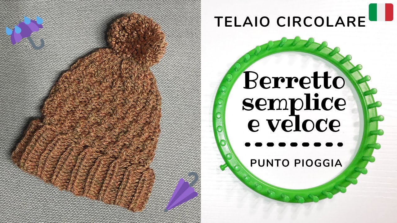 Tutorial telaio circolare - Berretto veloce con punto pioggia (Loom knitting - Raindrop stitch)