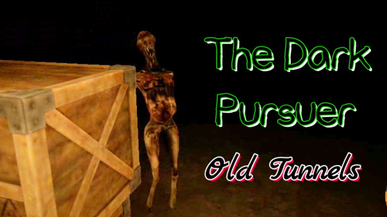 The Dark Pursuer In Old Tunnels