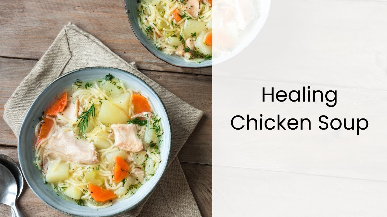 Healing Chicken Soup - A Brain Warrior Recipe by Tana Amen BSN RN