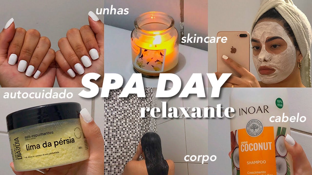 spa day relax ✨🛁 spa day para relaxar, glow up de autocuidado, skin care, selfcare, unhas, cabelo