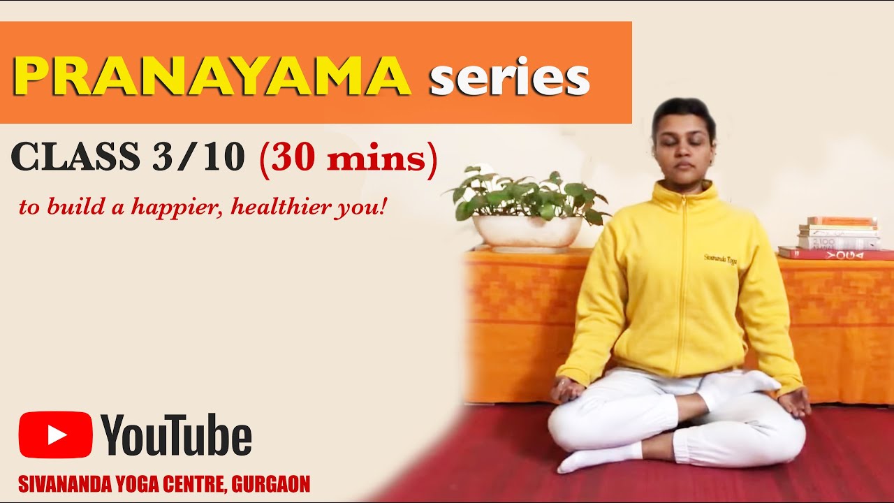 Sivananda Pranayama Series - Class 3