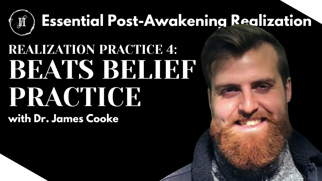 Realization Practice 4 - BEATS belief practice | Inner Space Nonduality Essentials