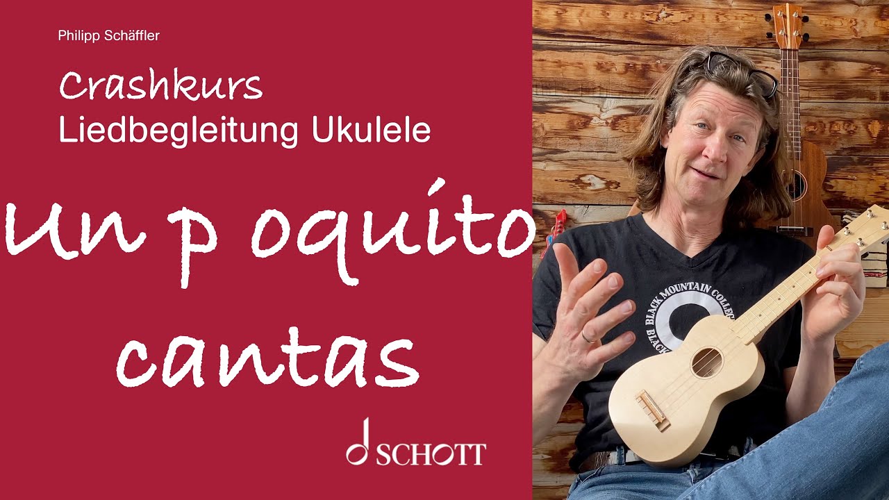 Crashkurs Liedbegleitung Ukulele –  Un poquito cantas