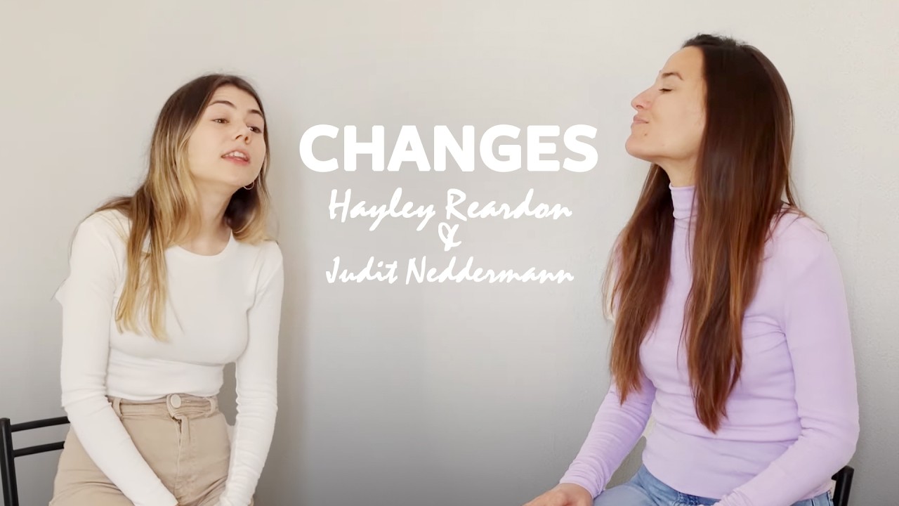 Changes - Hayley Reardon & Judit Neddermann