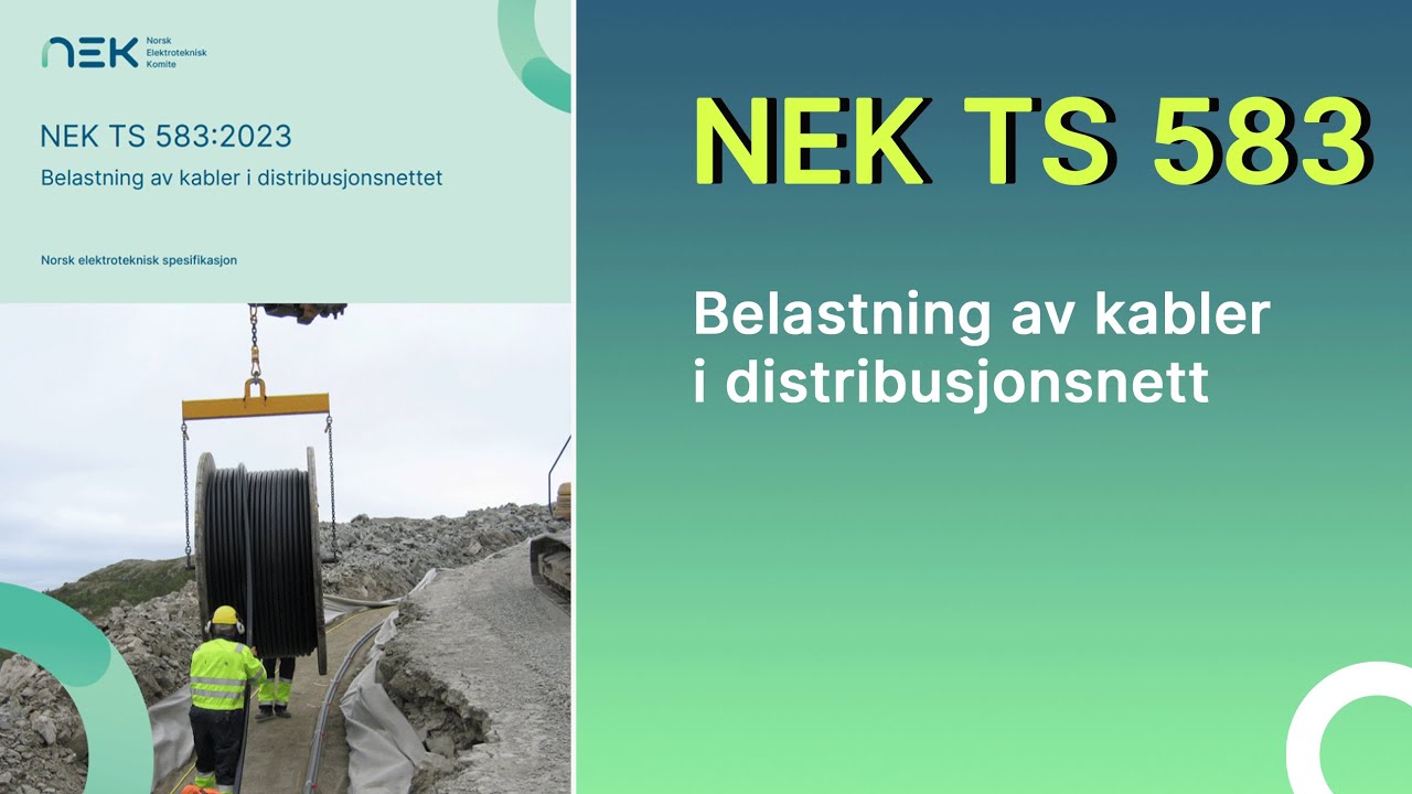 Standard: NEK TS 583 - Belastning av kabler i distribusjonsnett