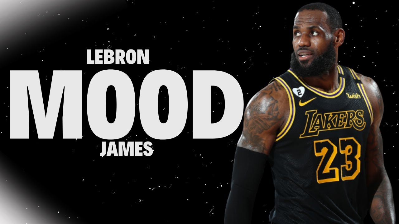 Lebron James Mix - Mood (24kGoldn ft. Iann Dior)