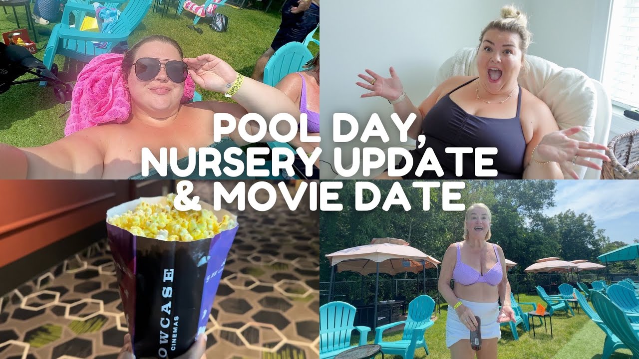 THE FIRST NURSERY FURNITURE ITEM, POOL DAY + MOVIE DATE | VLOG