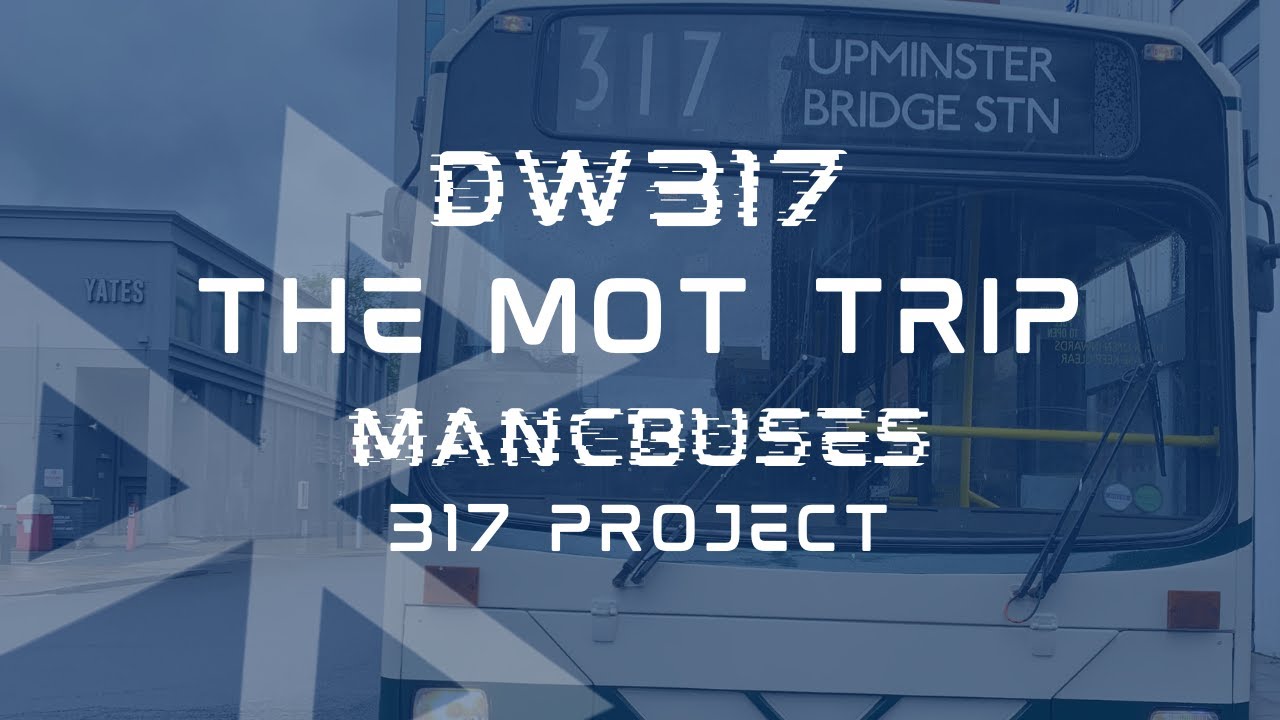 Our Journey With DW317 to Its MOT Test - Project 317 #02