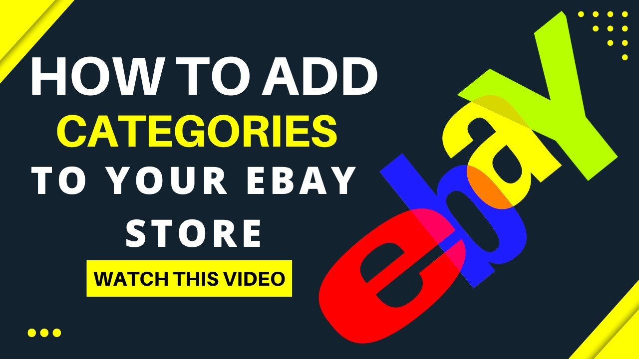 How to add categories to your Ebay Store Tutorial