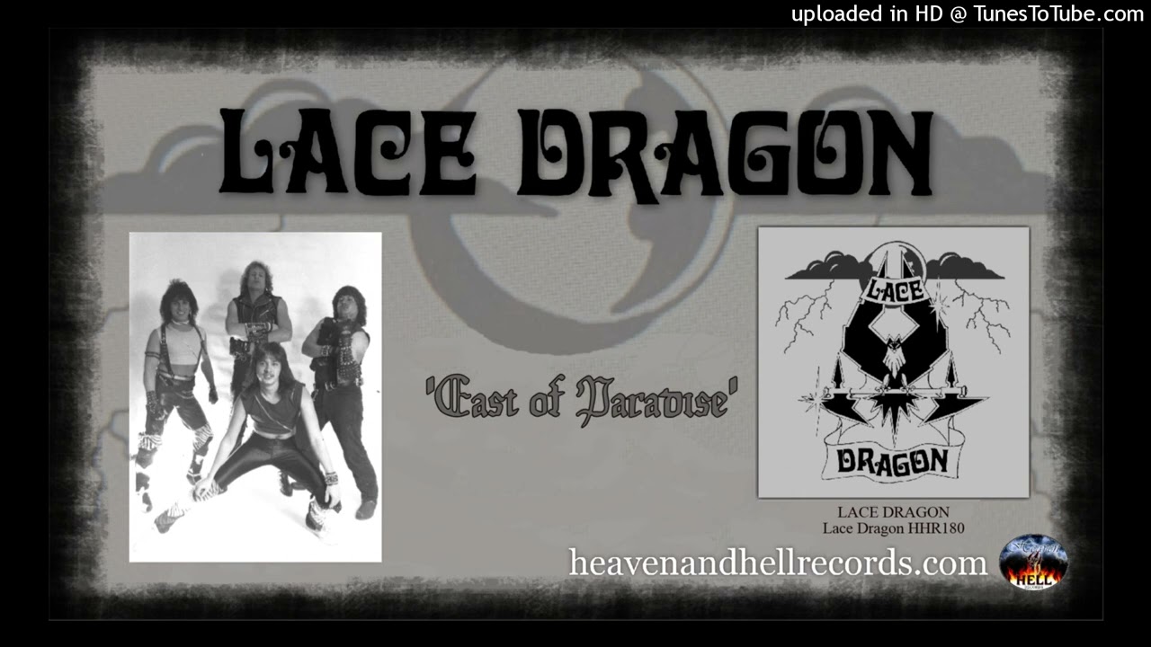 LACE DRAGON (NY) - East of Paradise 2025