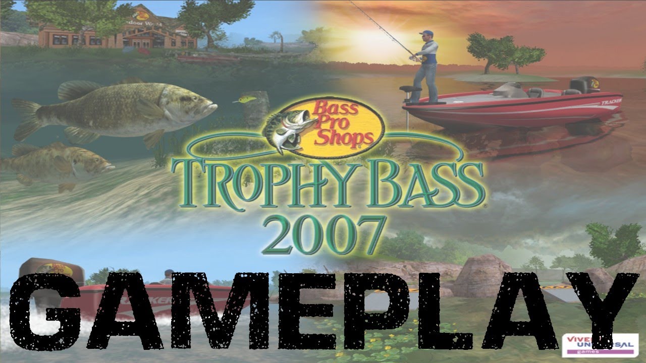GamePlay 0075 - Bass Pro Shops : Trophy Bass 2007 - PC - 2006