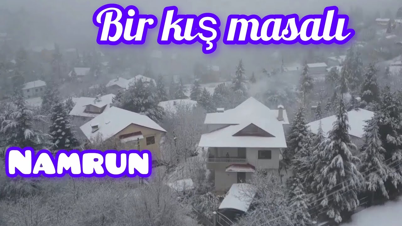 BİR KIŞ MASALI NAMRUN