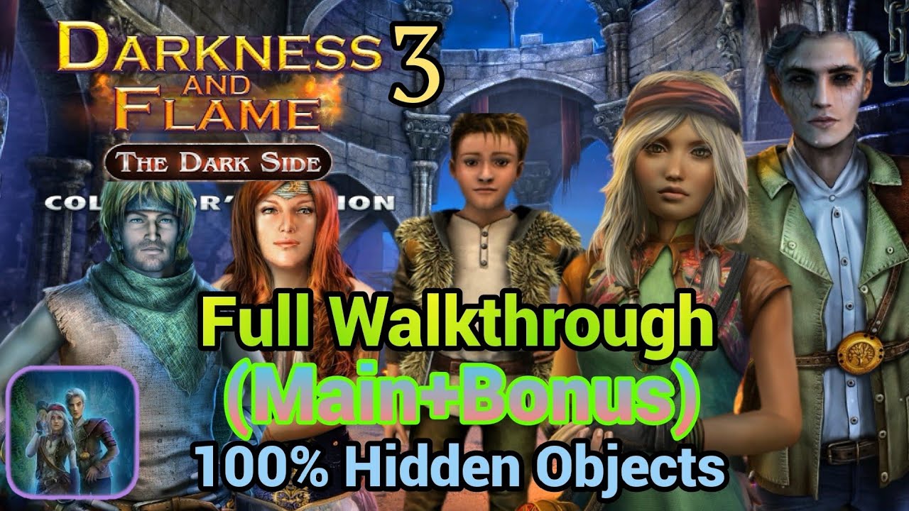 Darkness and Flame 3: The Dark Side. (Main+Bonus) Full walkthrough all Hidden Objects and morphing.