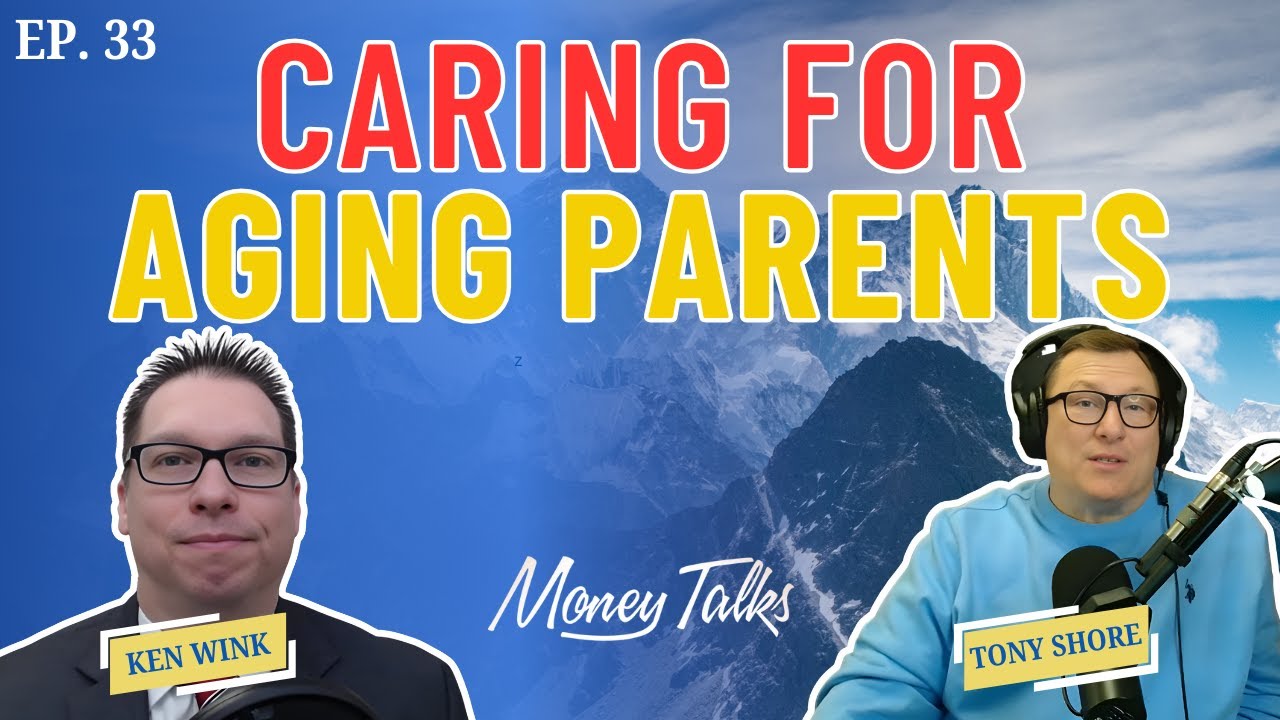 Preparing With Love: Helping Aging Parents While Planning for What Comes Next | Money Talks Ep 33